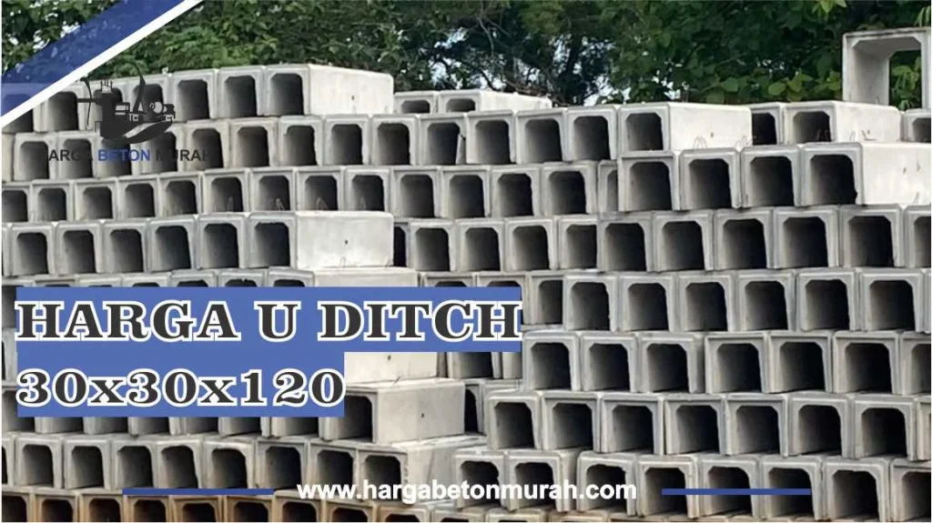 Harga U Ditch 30x30x120 