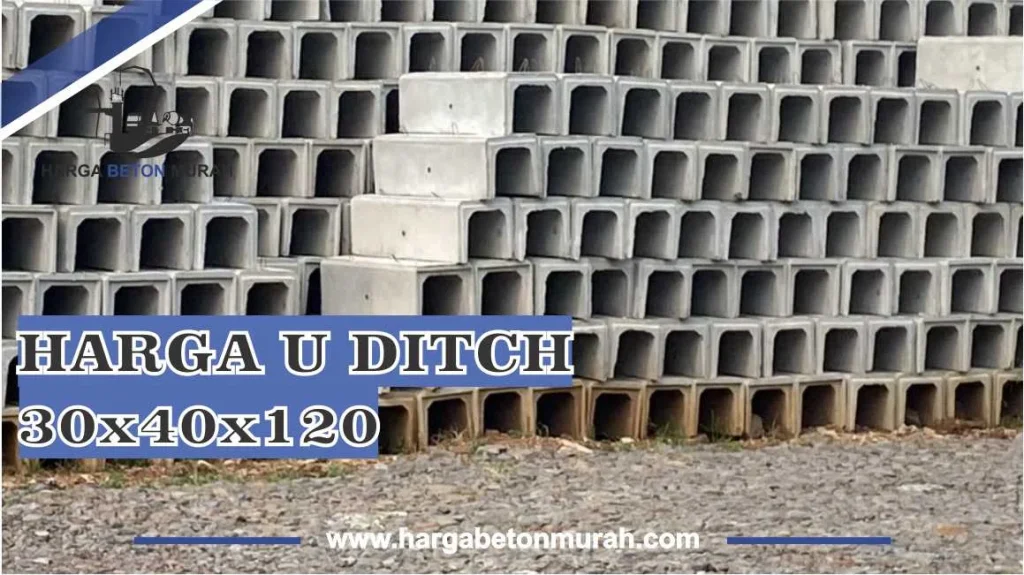 Harga U Ditch 30x40x120