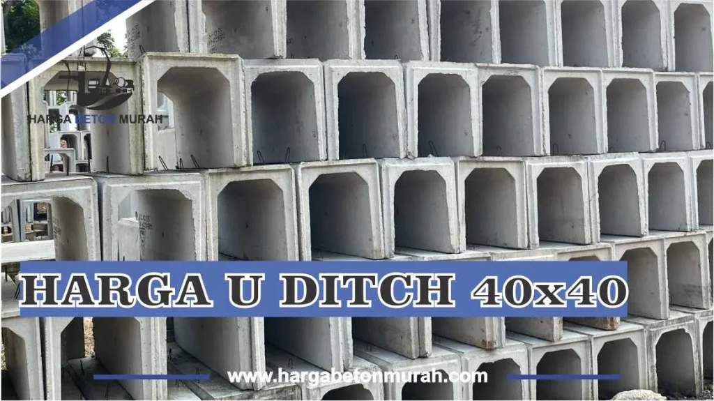 Harga U Ditch 40x40